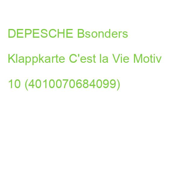 DEPESCHE Bsonders Klappkarte C'est la Vie Motiv 10