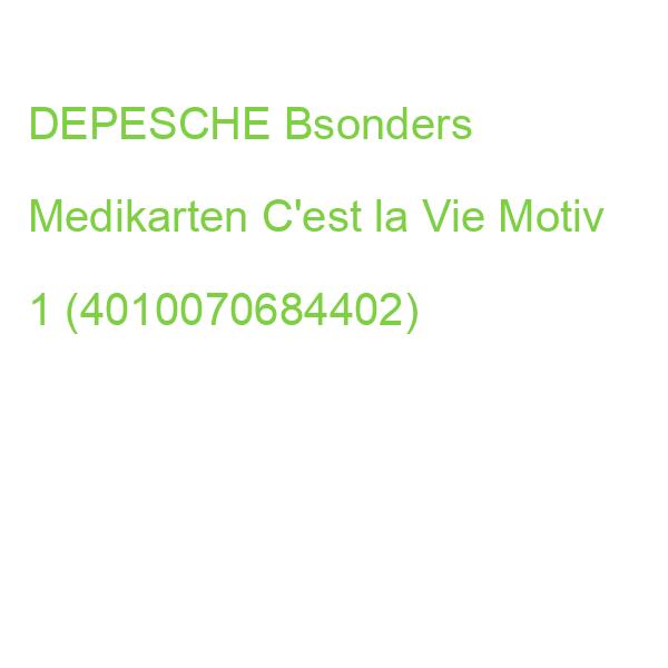 DEPESCHE Bsonders Medikarten C'est la Vie Motiv 1