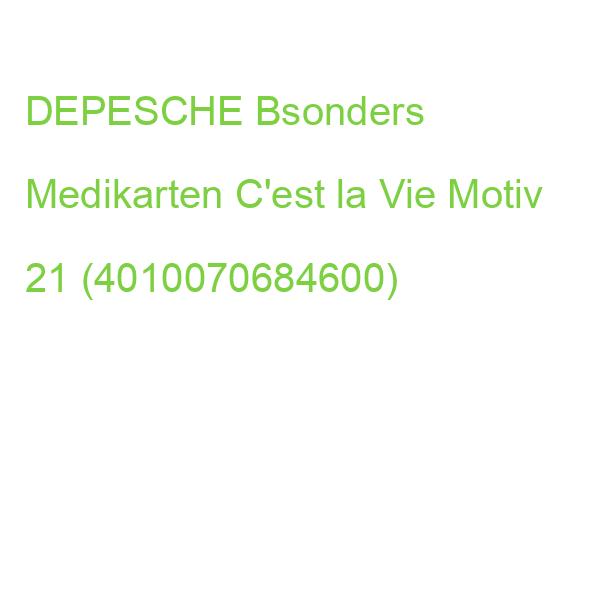 DEPESCHE Bsonders Medikarten C'est la Vie Motiv 21