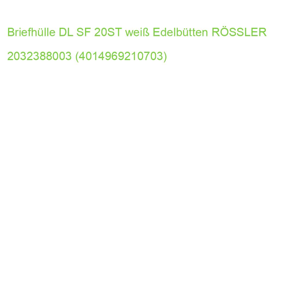 Briefhüllen Bütten weiß DL 100 g qm RÖSSLER 2032388003 (4014969210703)