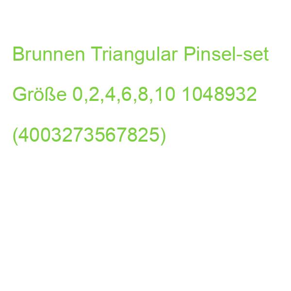 Brunnen Triangular Pinsel-set Größe 0,2,4,6,8,10 1048932 (4003273567825)
