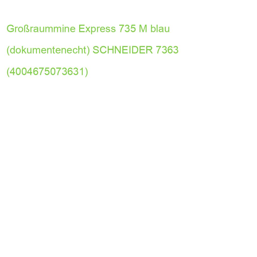 Großraummine Express 735 M blau (dokumentenecht) SCHNEIDER 7363 (4004675073631)