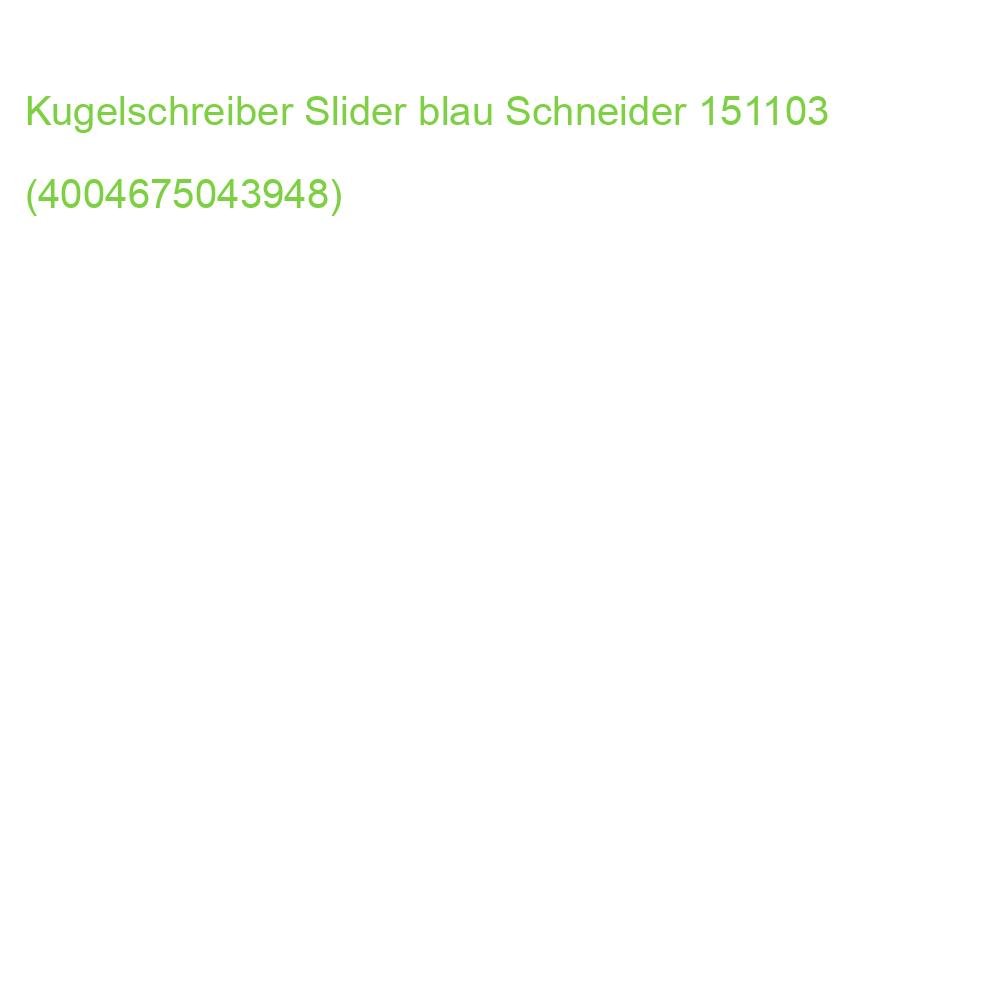 Kugelschreiber Slider Basic M blau SCHNEIDER 151103 (4004675043948)