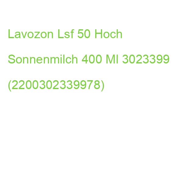 Lavozon Lsf 50 Hoch Sonnenmilch 400 Ml 3023399 (2200302339978)