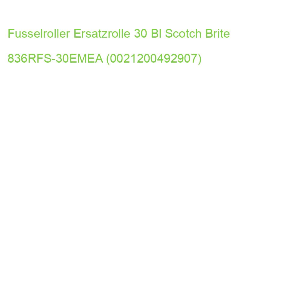 Fussel-Roller Nachfüllrolle mit 30 Blatt SCOTCH BRITE 836RFS-30EMEA (0021200492907)