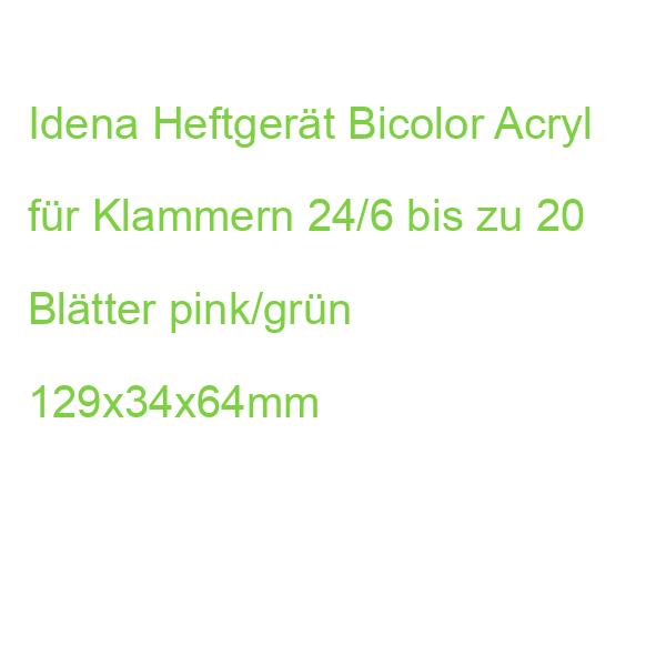 Idena Heftgerät Bicolor Acryl für Klammern 24/6 bis zu 20 Blätter pink/grün 129x34x64mm