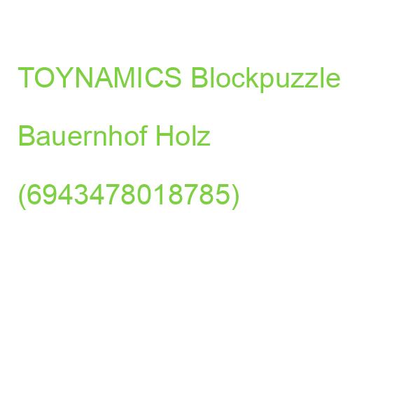 TOYNAMICS Blockpuzzle Bauernhof Holz (6943478018785)