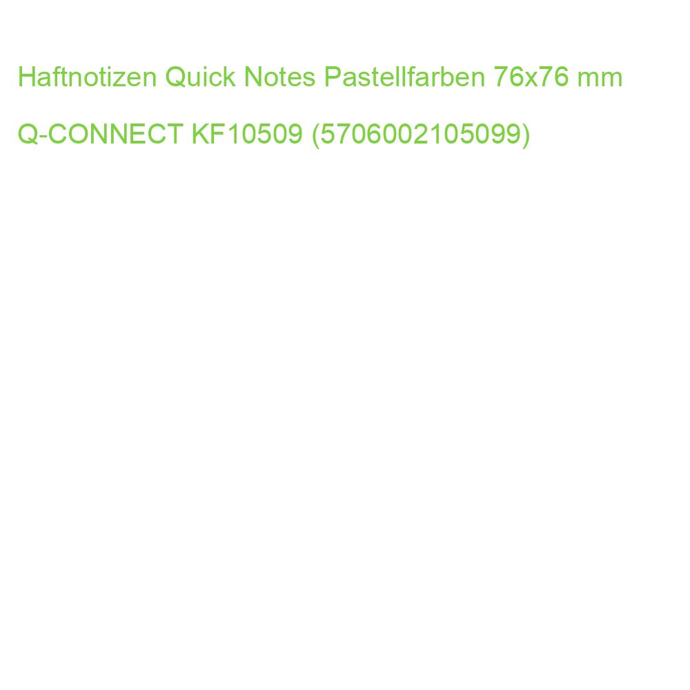 Haftnotizen Quick Notes Pastellfarben 76x76 mm Q-CONNECT KF10509 (5706002105099)