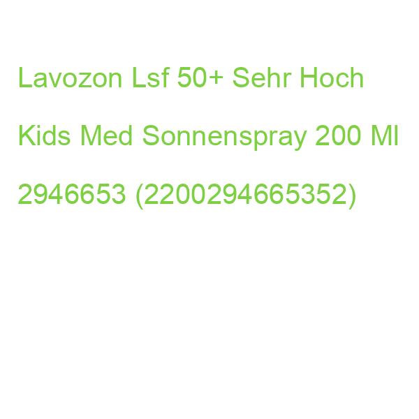 Lavozon Lsf 50+ Sehr Hoch Kids Med Sonnenspray 200 Ml 2946653 (2200294665352)