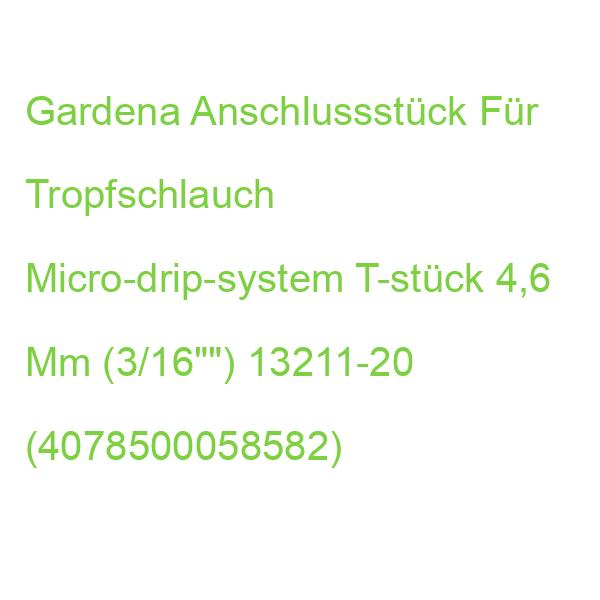 Gardena Anschlussstück Für Tropfschlauch Micro-drip-system T-stück 4,6 Mm (3/16