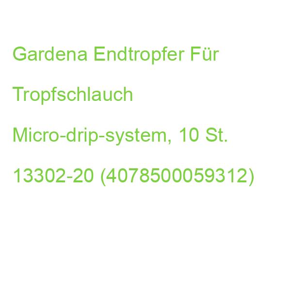Gardena Endtropfer Für Tropfschlauch Micro-drip-system, 10 St. 13302-20 (4078500059312)