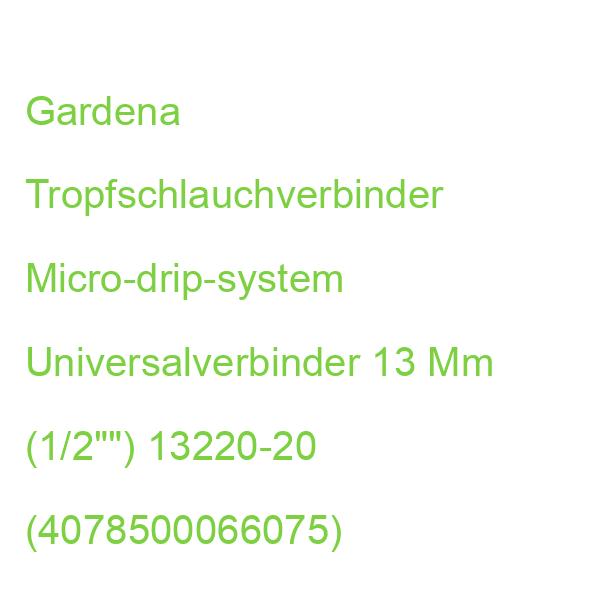 Gardena Tropfschlauchverbinder Micro-drip-system Universalverbinder 13 Mm (1/2