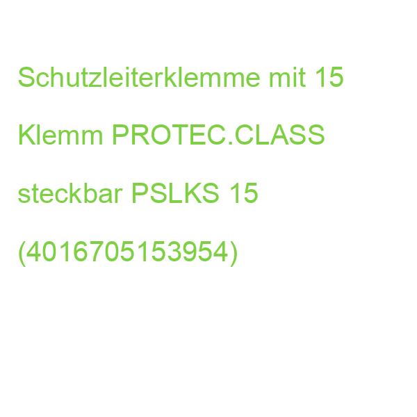 Schutzleiterklemme mit 15 Klemm PROTEC.CLASS steckbar PSLKS 15 (4016705153954)