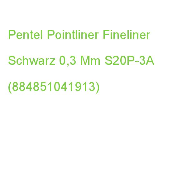 Pentel Pointliner Fineliner Schwarz 0,3 Mm, 1 St. S20P-3A (0884851041913)