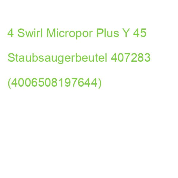 4 Swirl Micropor Plus Y 45 Staubsaugerbeutel 407283 (4006508197644)