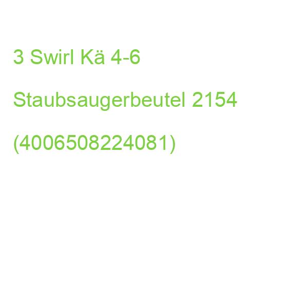 3 Swirl Reißfestes Vlies - Für Groben Und Feuchten Schmutz Kä 4-6 Staubsaugerbeutel 2154 (4006508224081)