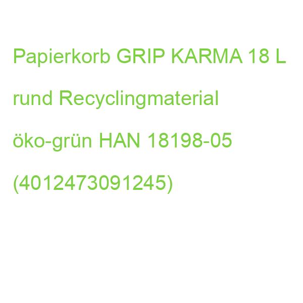 Papierkorb GRIP KARMA 18 L rund Recyclingmaterial öko-grün HAN 18198-05 (4012473091245)