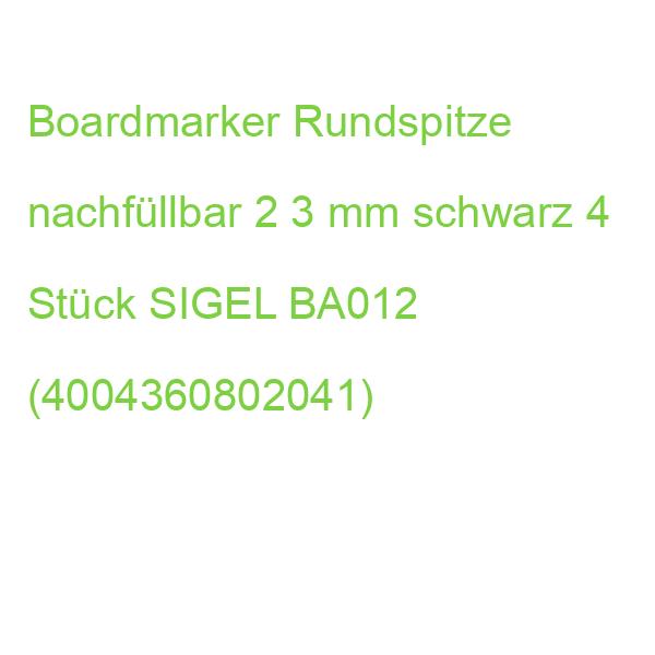 Boardmarker Rundspitze nachfüllbar 2 3 mm schwarz 4 Stück SIGEL BA012 (4004360802041)