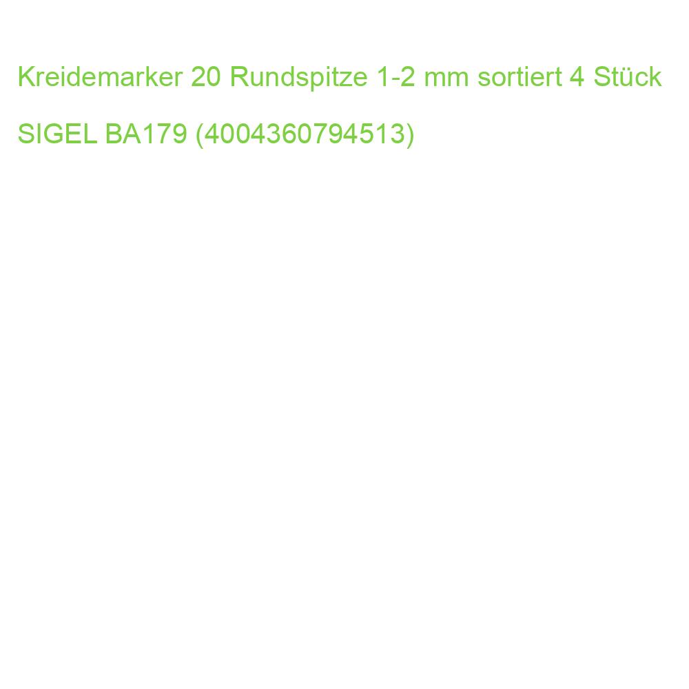 Kreidemarker 20 Rundspitze 1-2 mm sortiert 4 Stück SIGEL BA179 (4004360794513)