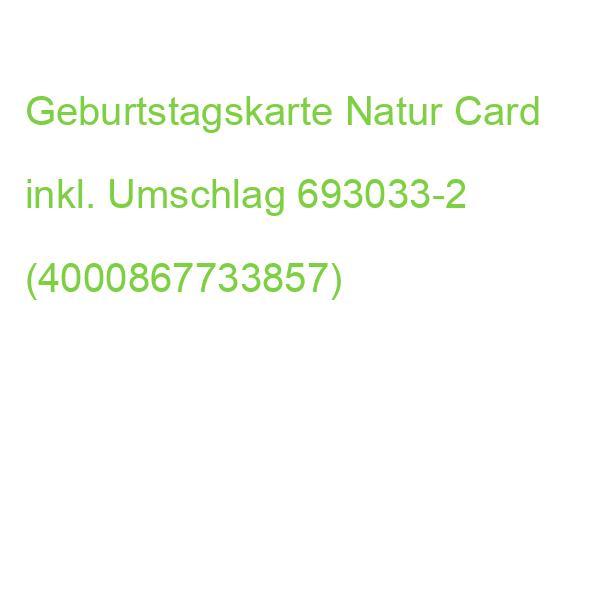 Geburtstagskarte Nature Card inkl. Umschlag BSB 69-3033-2 (4000867733857)