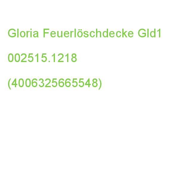 Gloria Feuerlöschdecke Gld1 002515.1218 (4006325665548)