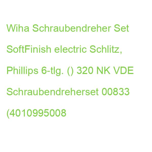 VDE Schraubendreherset 6tlg WIHA 320 NK 00833 (4010995008338)