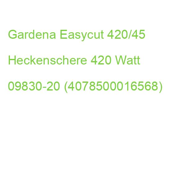 Gardena Easycut 420/45 Heckenschere 420 Watt 09830-20 (4078500016568)