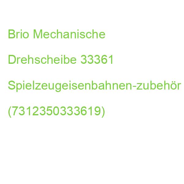 Brio Mechanische Drehscheibe 33361 Spielzeugeisenbahnen-zubehör (7312350333619)