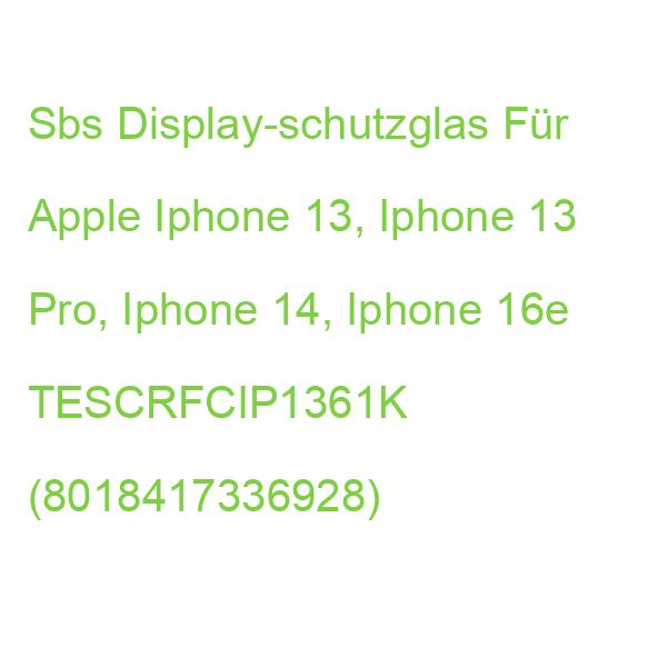 Sbs Display-schutzglas Für Apple Iphone 13, Iphone 13 Pro, Iphone 14, Iphone 16e TESCRFCIP1361K (8018417336928)