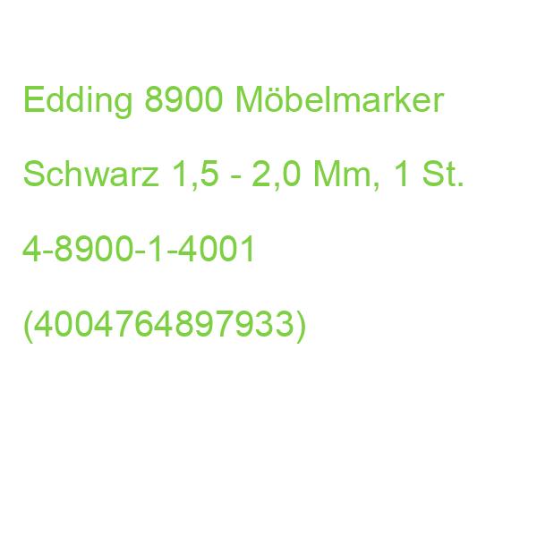 Edding 8900 Möbelmarker Schwarz 1,5 - 2,0 Mm, 1 St. 4-8900-1-4001 (4004764897933)