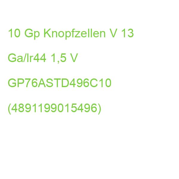 10 Gp Knopfzellen V 13 Ga/lr44 1,5 V GP76ASTD496C10 (4891199015496)