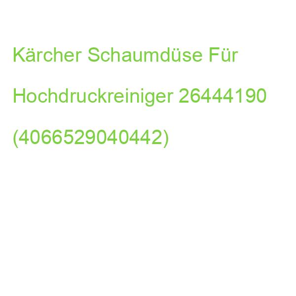 Kärcher Schaumdüse Für Hochdruckreiniger 26444190 (4066529040442)