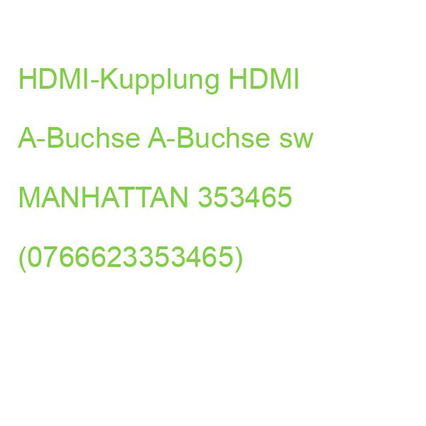 HDMI-Kupplung HDMI A-Buchse A-Buchse sw MANHATTAN 353465 (0766623353465)