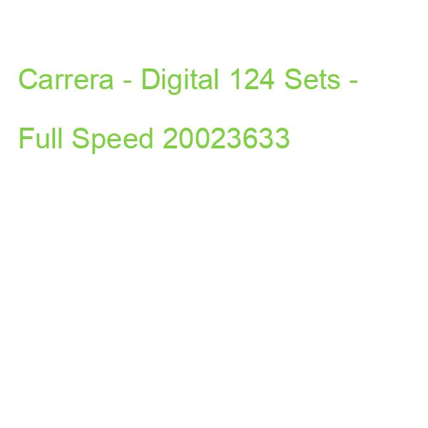 Carrera - Digital 124 Sets - Full Speed 20023633