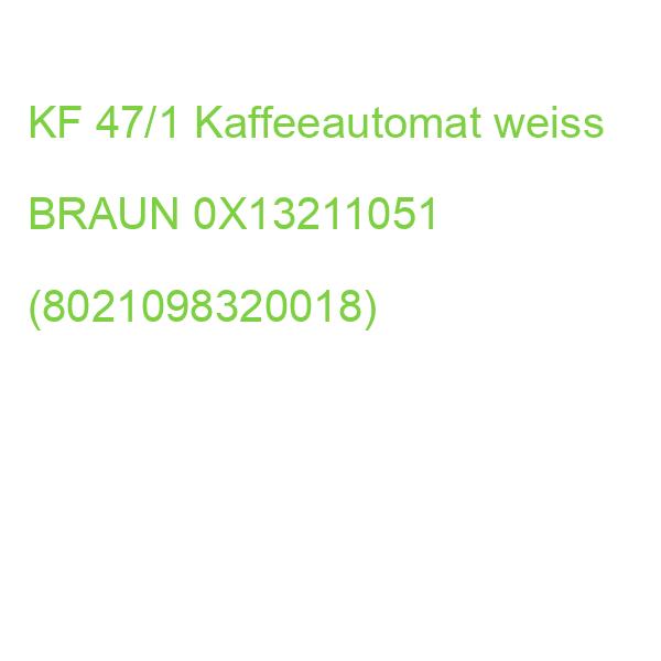 KF 47/1 Kaffeeautomat weiss BRAUN 0X13211051 (8021098320018)
