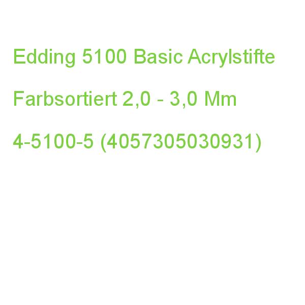Edding 5100 Basic Acrylstifte Farbsortiert 2,0 - 3,0 Mm, 1 Set 4-5100-5 (4057305030931)