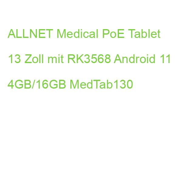ALLNET Medical PoE Tablet 13 Zoll mit RK3568 Android 11 4GB/16GB MedTab130