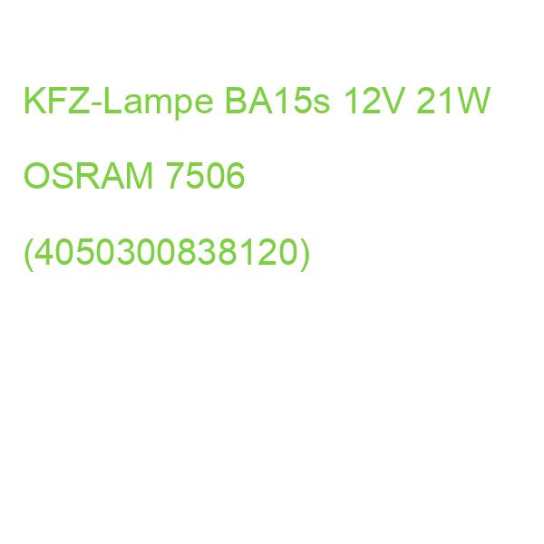 KFZ-Lampe BA15s 12V 21W OSRAM 7506 (4050300838120)