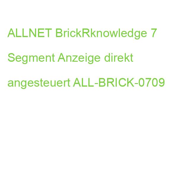 ALLNET BrickRknowledge 7 Segment Anzeige direkt angesteuert ALL-BRICK-0709