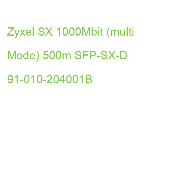Zyxel SX 1000Mbit (multi Mode) 500m SFP-SX-D 91-010-204001B