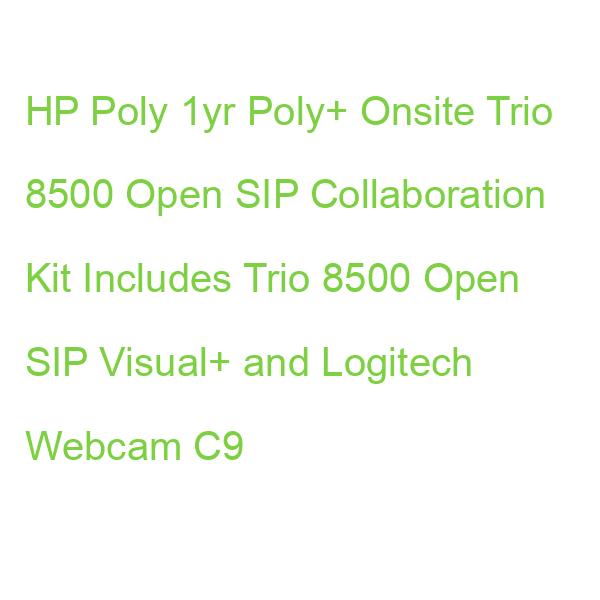 HP Poly 1yr Poly+ Onsite Trio 8500 Open SIP Collaboration Kit Includes Trio 8500 Open SIP Visual+ and Logitech Webcam C9