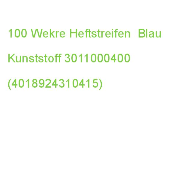 100 Wekre Heftstreifen Blau Kunststoff 3011000400 (4018924310415)