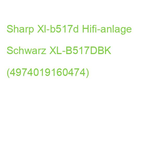 Sharp Xl-b517d Hifi-anlage Schwarz XL-B517DBK (4974019160474)