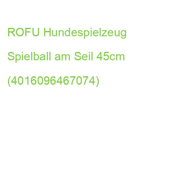 ROFU Hundespielzeug Spielball am Seil 45cm (4016096467074)