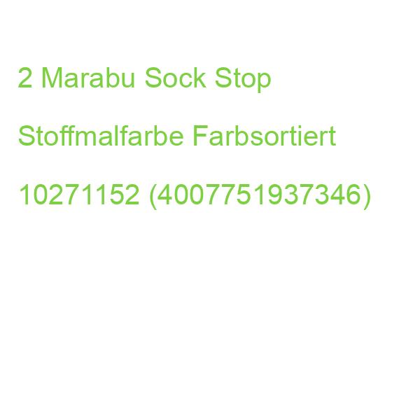 2 Marabu Sock Stop Stoffmalfarbe Farbsortiert 10271152 (4007751937346)
