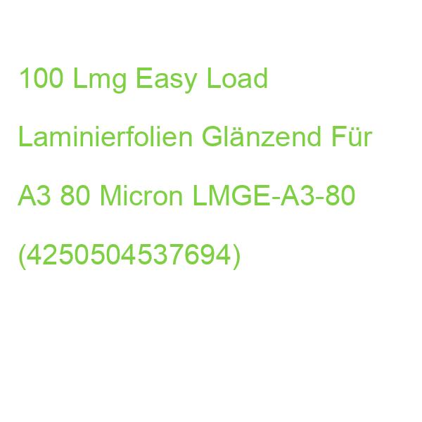 100 Lmg Easy Load Laminierfolien Glänzend Für A3 80 Micron LMGE-A3-80 (4250504537694)