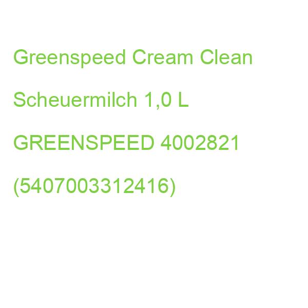 Greenspeed Cream Clean Scheuermilch 1,0 L GREENSPEED 4002821 (5407003312416)