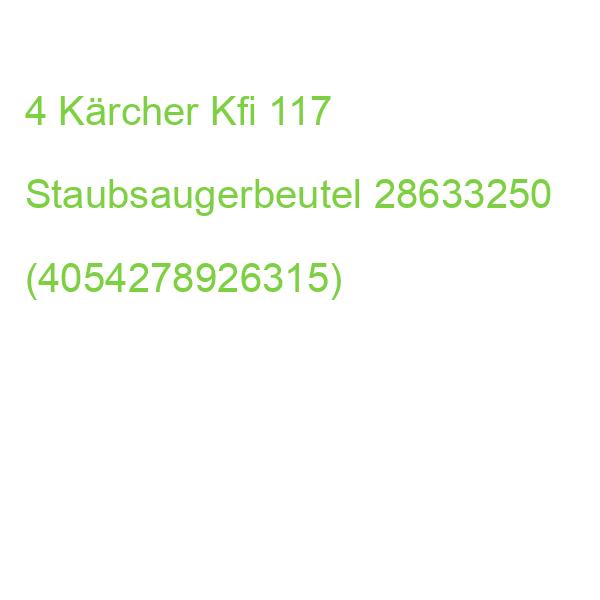 4 Kärcher Kfi 117 2.863-325.0 Staubsaugerbeutel 28633250 (4054278926315)