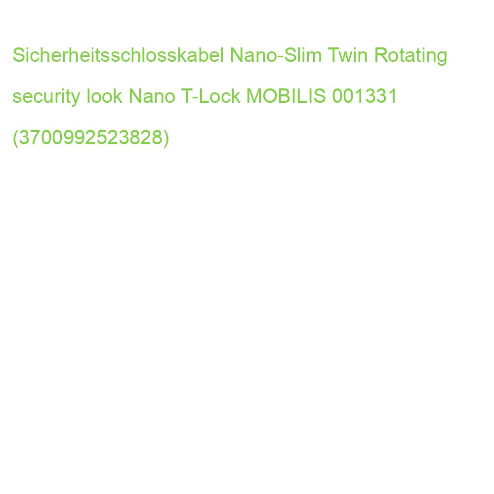 Sicherheitsschlosskabel Nano-Slim Twin Rotating security look Nano T-Lock MOBILIS 001331 (3700992523828)