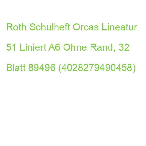 Roth Schulheft Orcas Lineatur 51 Liniert Din A6 Ohne Rand, 32 Blatt 89496 (4028279490458)